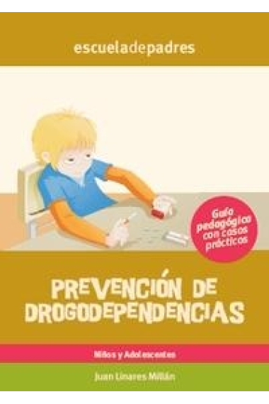 Prevención de drogodependencias. Guía pedagógica