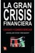 La gran crisis financiera .Causas y consecuencias