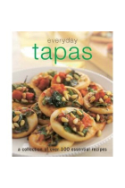 Tapas. Everyday A collection of essential recipes