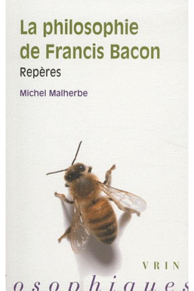 La philosophie de Francis Bacon: repères