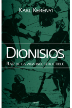 Dionisos: raíz de vida indestructible