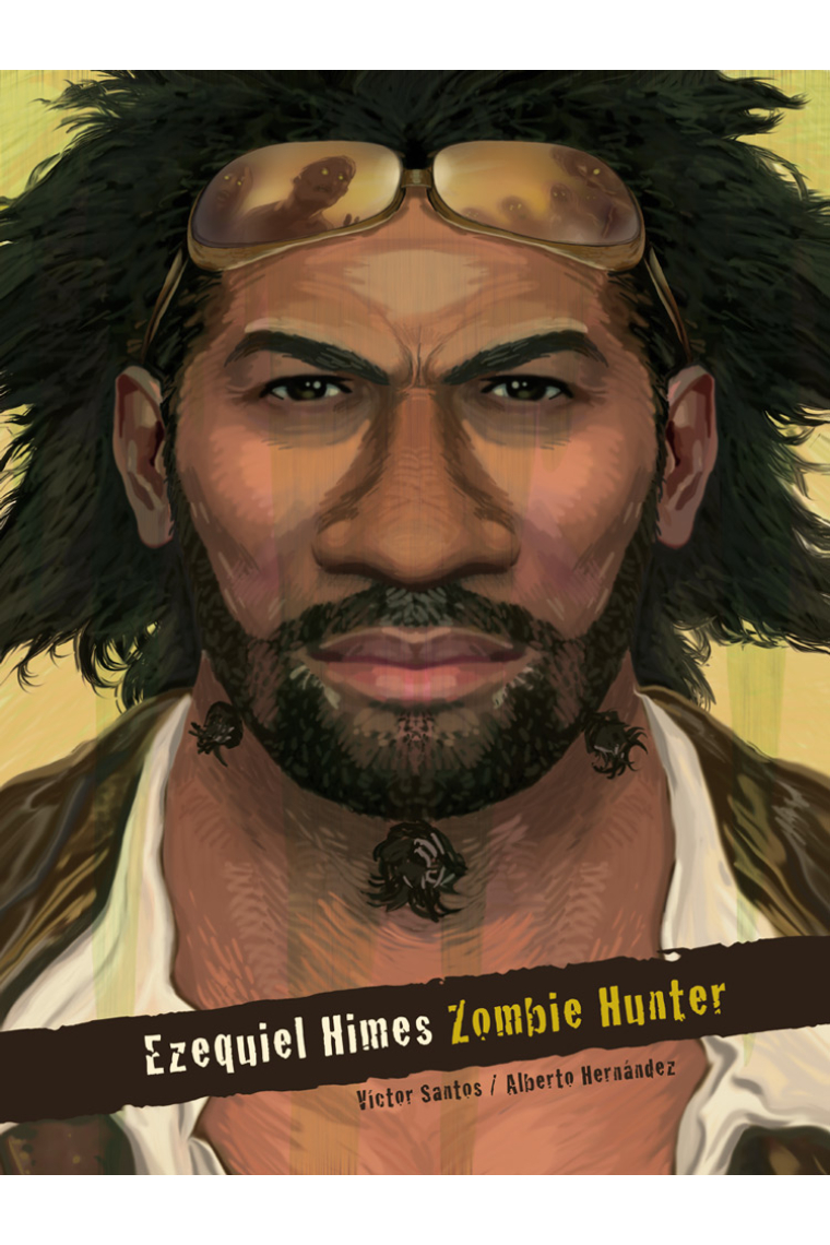 Ezequiel Himes. Zombie Hunter