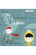 Com està el clima!Un plantejament creatiu per gestionar les emocions