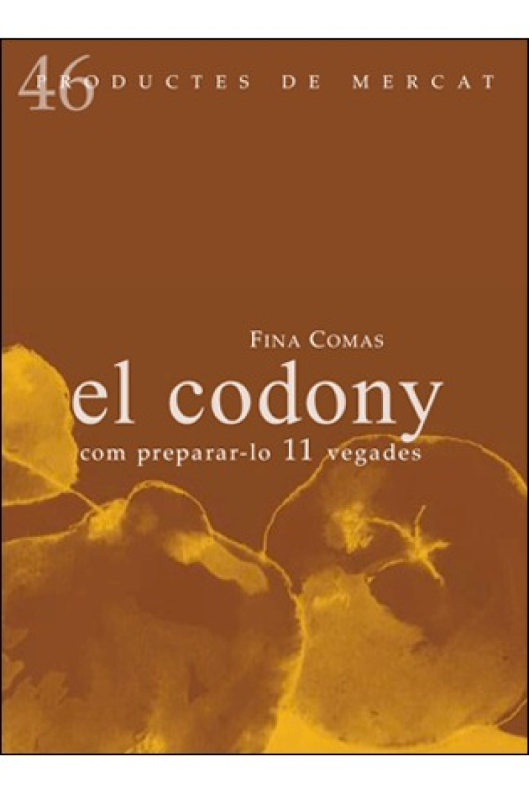 El codony. Com preparar-lo 11 vegades