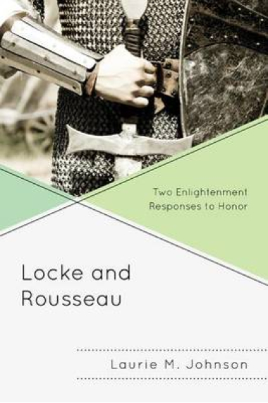 Locke and Rousseau: two Enlightenment responses to honor