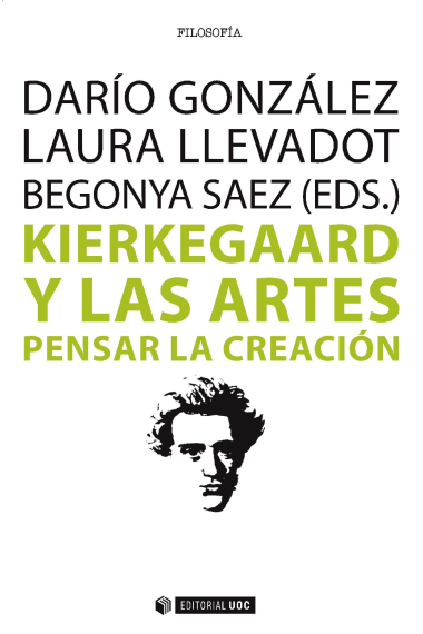 Kierkegaard y las artes: pensar la creación