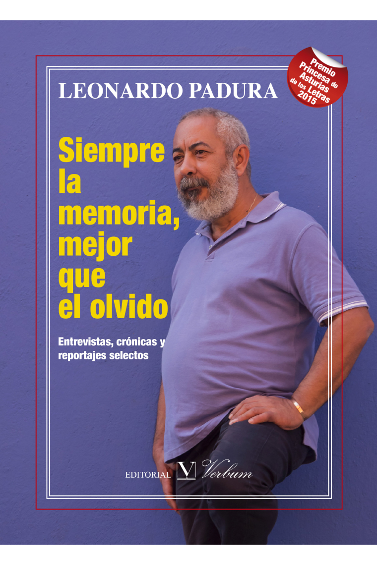 Siempre la memoria, mejor que el olvido