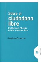 Sobre el ciudadano libre: problemas de filosofía política contemporánea