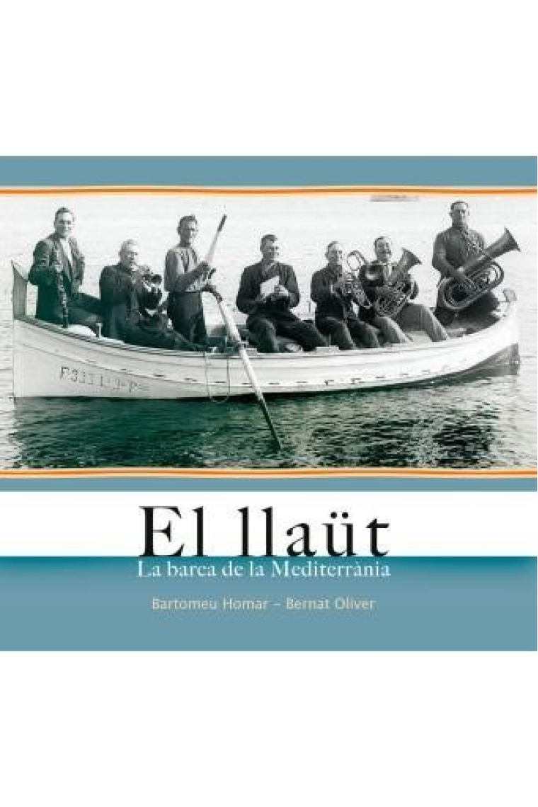 El llaüt. La barca de la mediterrània