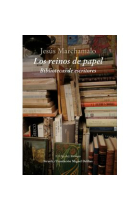 Los reinos de papel: bibliotecas de escritores