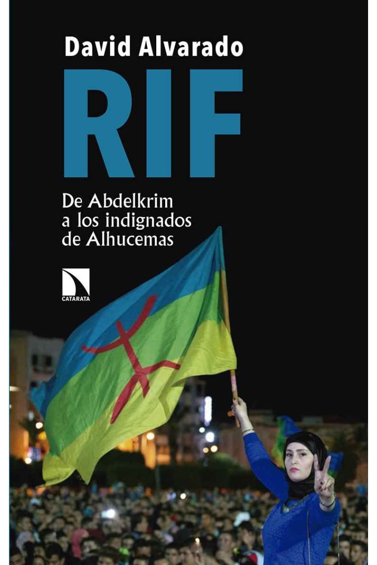 RIF. De Abdelkrim a los indignados de Alhucemas