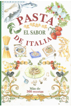 Pasta. El sabor de Italia, Más de 300 recetas