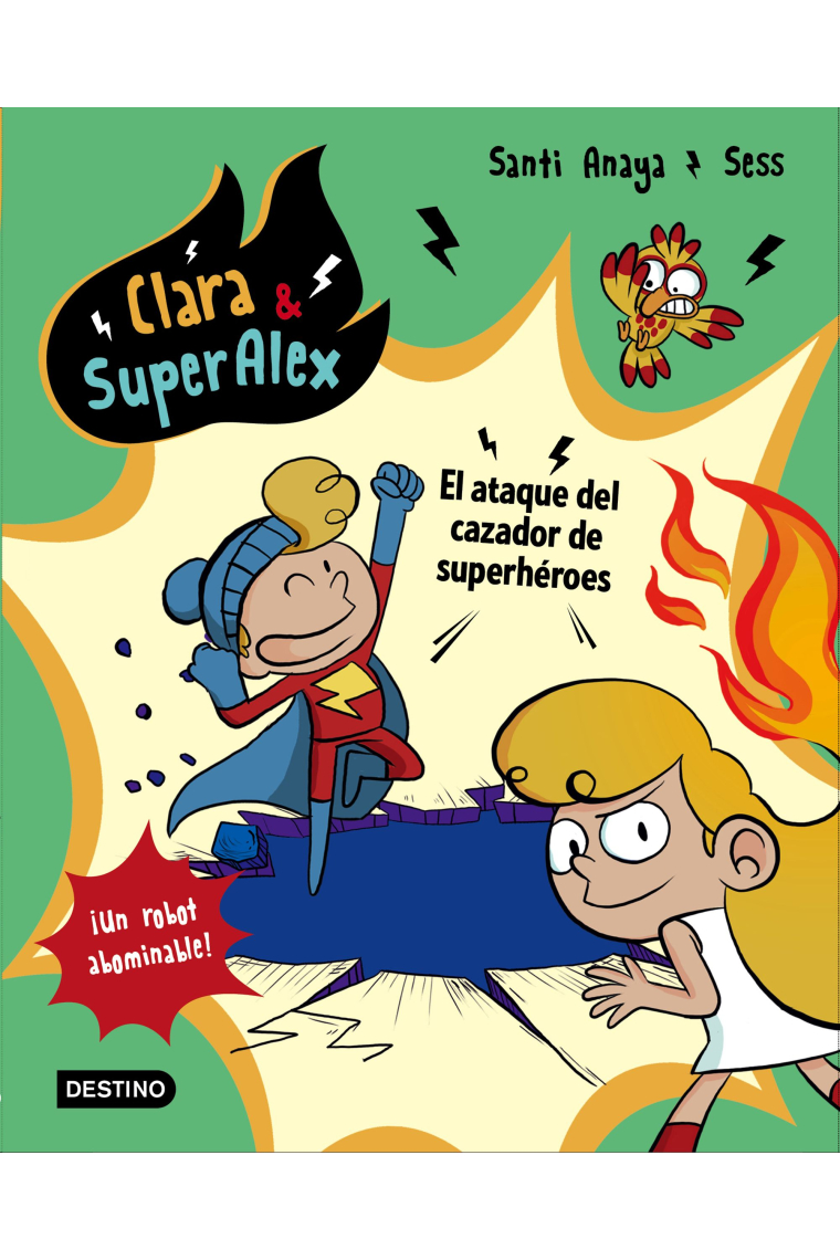 Clara & SuperÁlex. El ataque del cazador de superhéroes