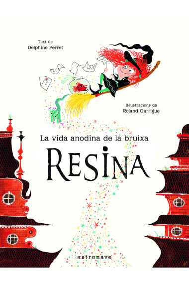 La vida anodina de la Bruixa Resina