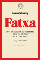 Fatxa. Com funciona el feixisme i com ha entrat a la teva vida