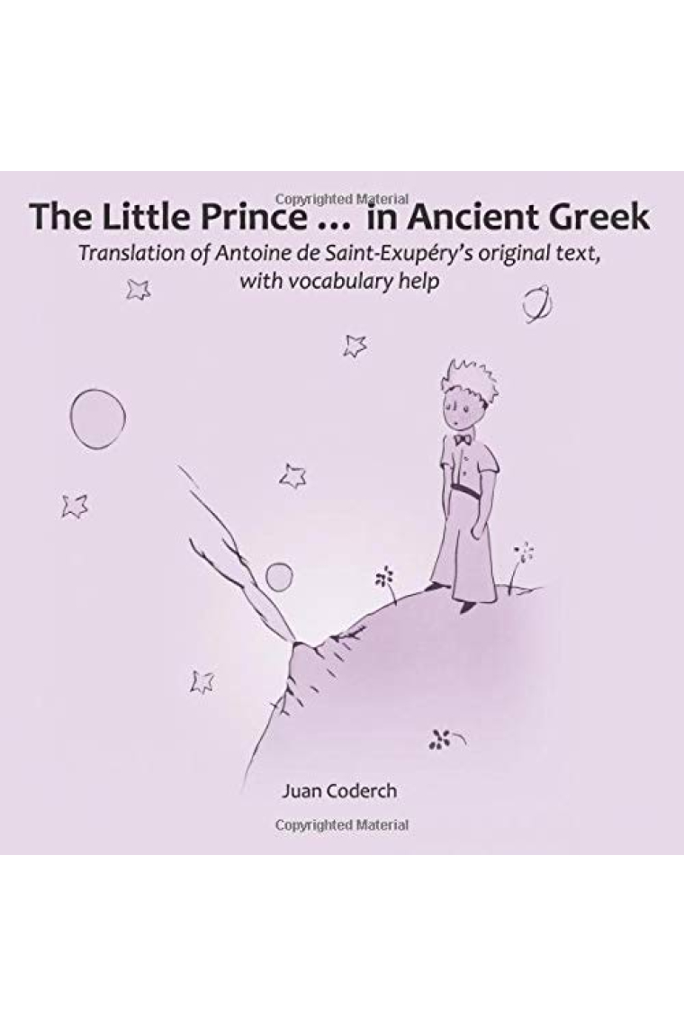 El Principito (Texto en griego clásico) / The Little Prince in Ancient Greek