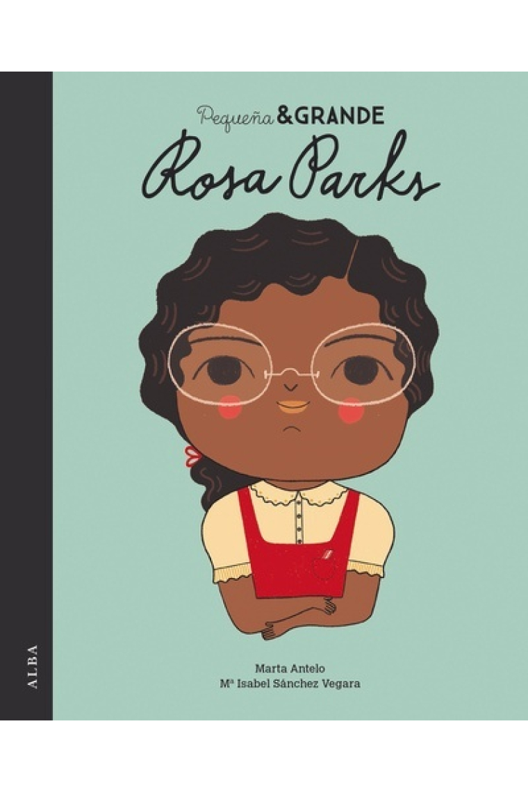 Pequeña & Grande. Rosa Parks