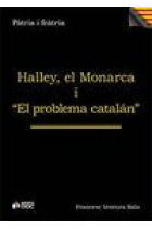 Halley, el monarca y el problema catalan