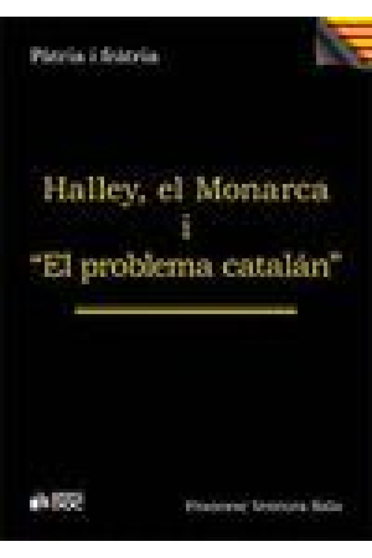 Halley, el monarca y el problema catalan