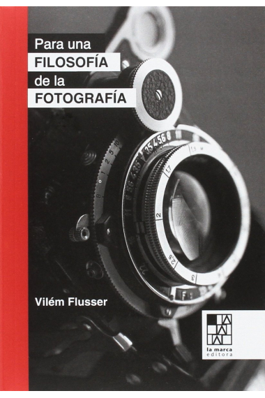 Para una filosofía de la fotografía