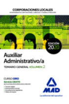 Auxiliar Administrativo de Corporaciones Locales. Temario General Volumen 2