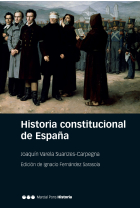 Historia constitucional de España. Normas, instituciones, doctrinas