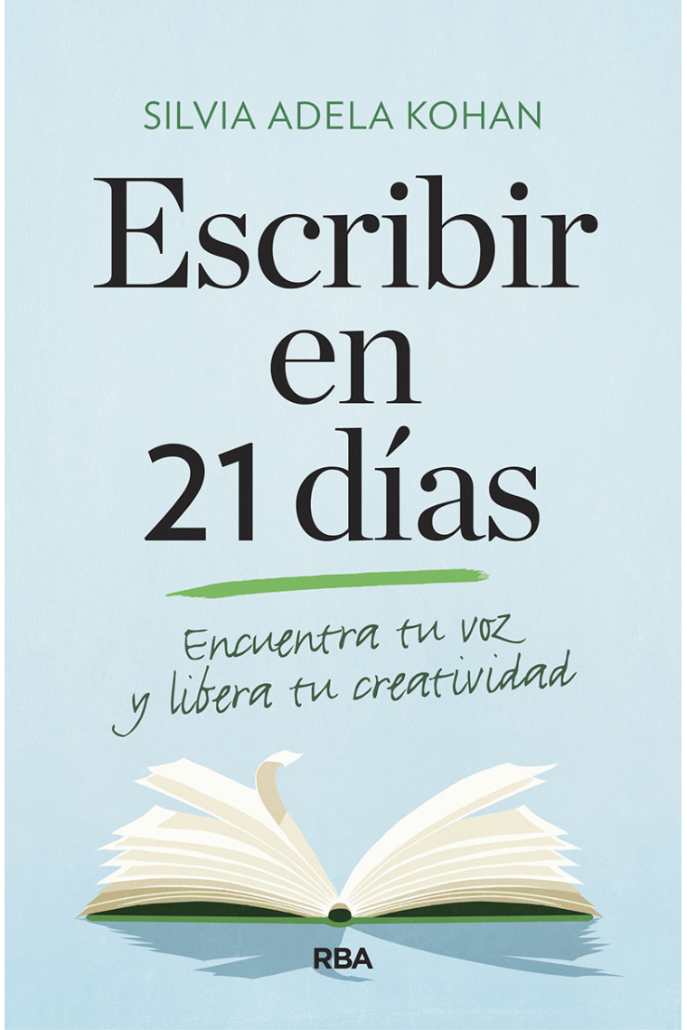 Escribir en 21 días: encuentra tu voz y libera tu creatividad