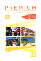 Premium. Méthode de français. A2. Per le Scuole superiori: Livre de l'eleve + cahier d'activites A2 + audio en ligne (Tendances)