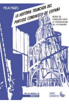 La historia truncada del Partido Comunista de España. Desde su fundación hasta la consolidación del estalinismo