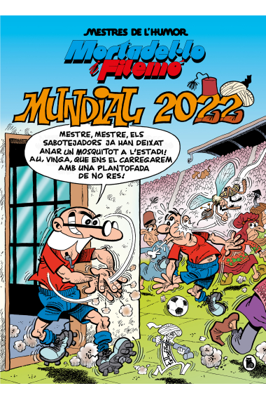 Mortadel·lo i Filemó:  Mundial 2022