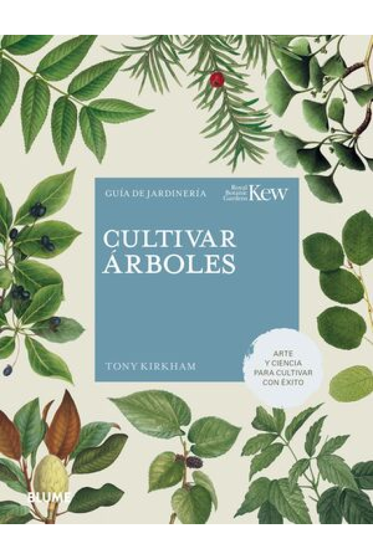 Cultivar árboles. Guía de jardinería