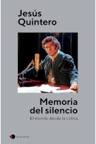 Memoria del silencio. El mundo desde la colina