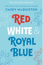 Red, White & Royal Blue: Collector's Edition : A Novel