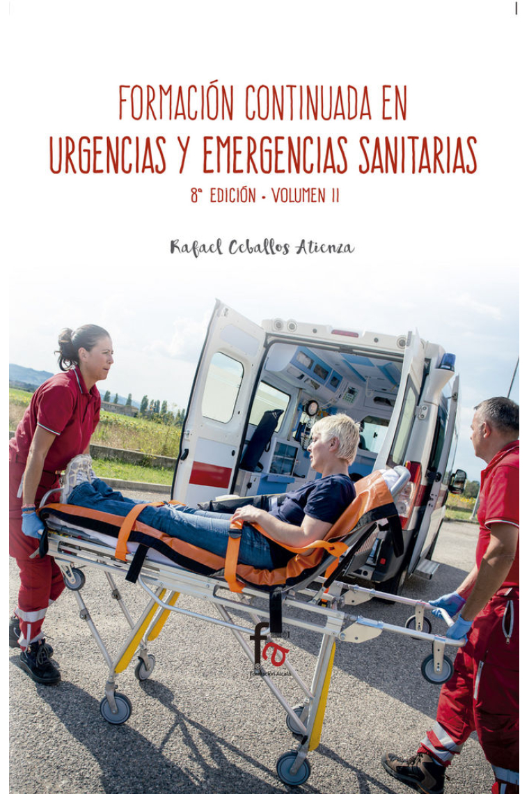 FORMACION CONTINUA ENURGENCIAS Y EMERGENCIAS SANITARIAS-8 EDICION, VOLUMEN 2