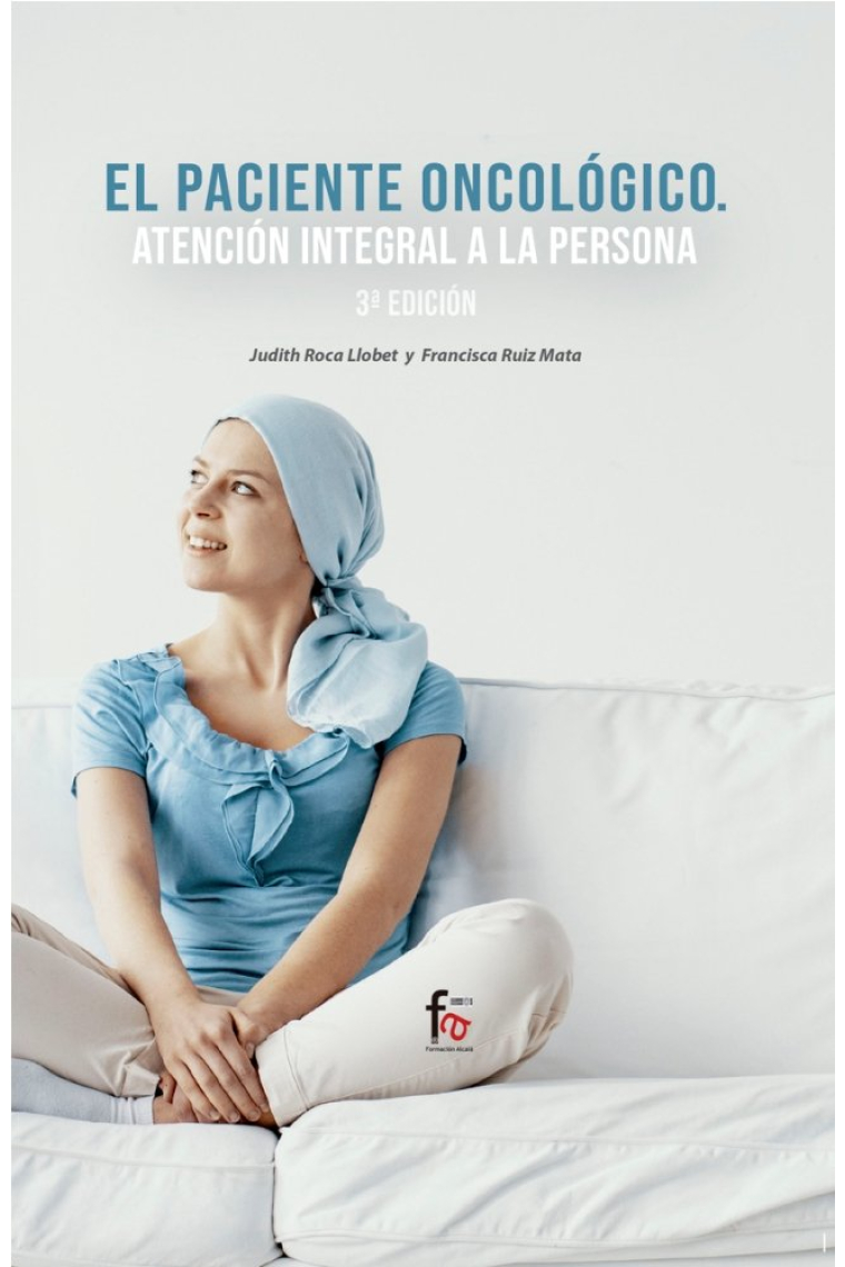 EL PACIENTE ONCOLOGICO.ATENCION INTEGRAL A LA PERSONA-3 EDICIÓN