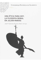 Una ética para hoy. La filosofía moral en Julián Marías