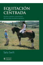 Equitación centrada. (Equilibrio, posición y concentración del jinete para una óptima equitación).