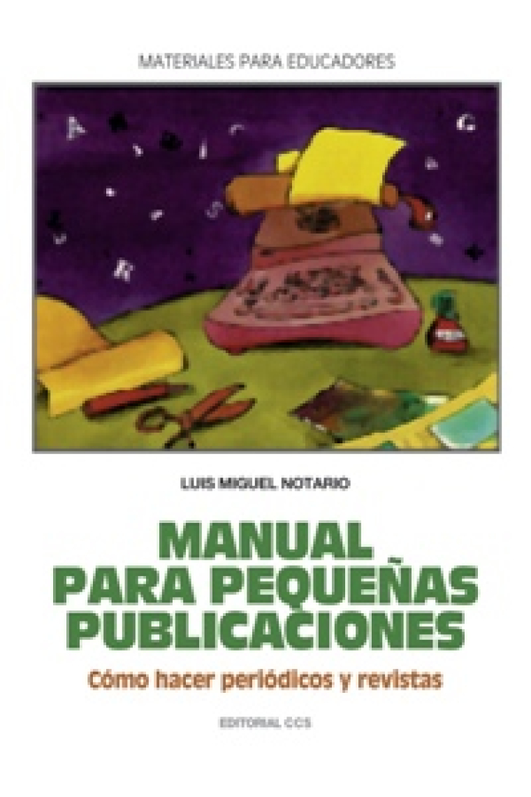 Manual para pequeñas publicaciones cómo hacer periódicos y revistas