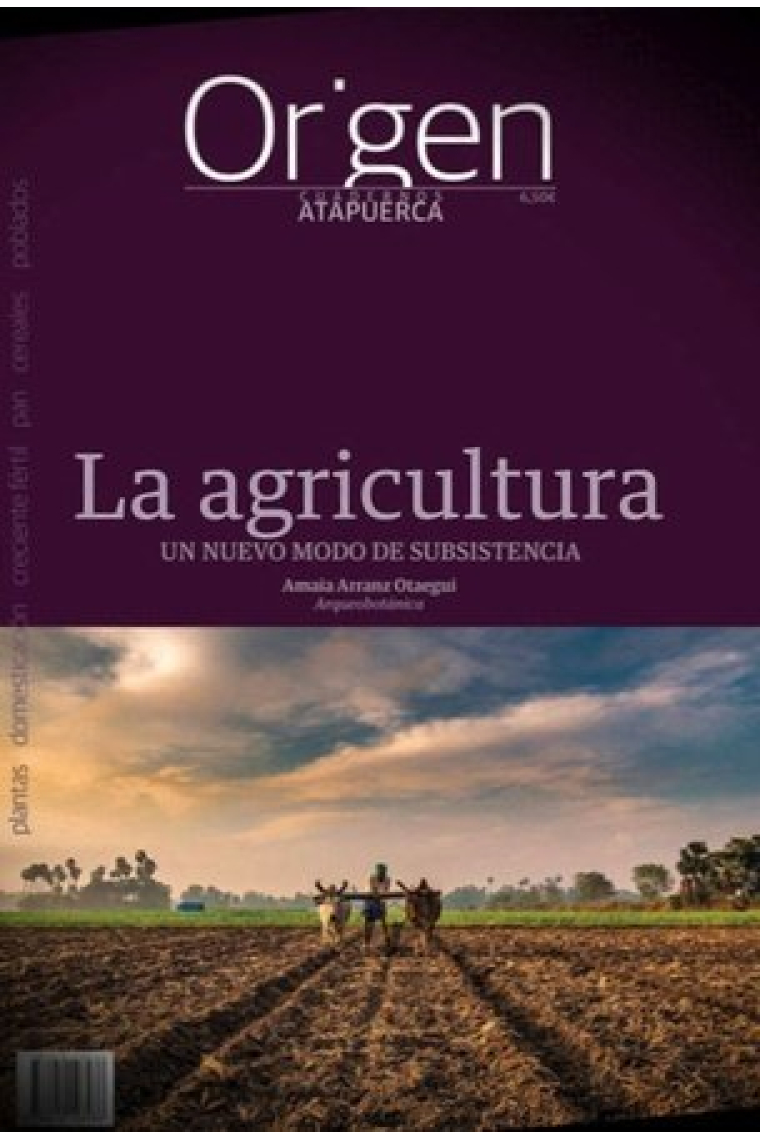 CUADERNOS ATAPUERCA ORIGEN 16 LA AGRICULTURA