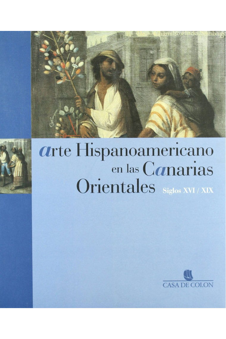 ARTE HISPENOAMERICANO EN LAS CANARIAS ORIENTALES