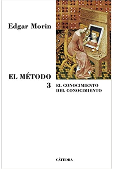 El Método, 3: El conocimiento del conocimiento