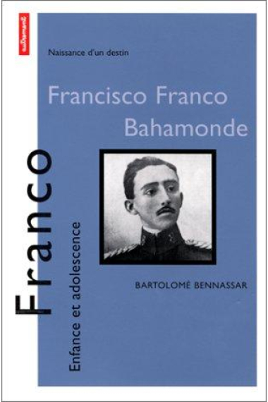 Francisco Franco Bahamonde. Enfance et adolescence