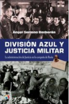 División azul y justicia militar. La administración de justicia en la campaña de Rusia