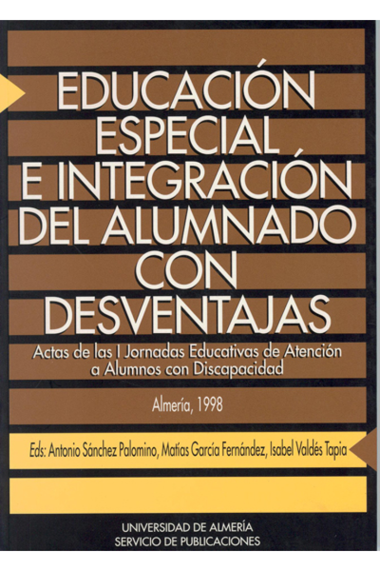 Educación especial e integración del alumnos con desventajas actas