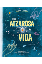 Una atzarosa història de la vida