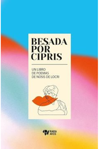 Besada por Cipris: un libro de poemas de Nosis de Locri (Edición bilingüe)