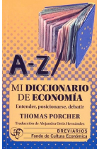 Mi diccionario de economía. Entender, posicionarse, debatir