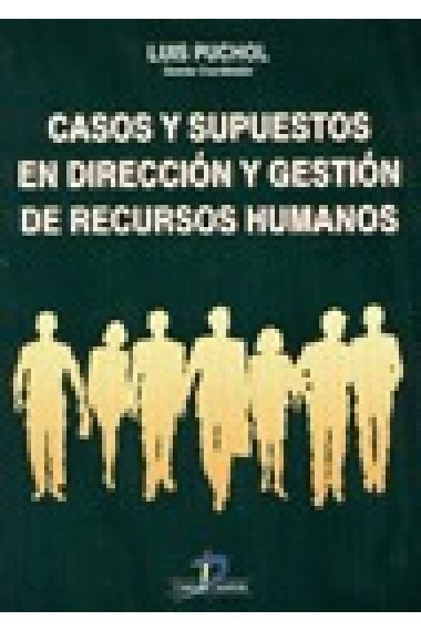 Casos y  supuestos en dirección y gestión  de recursos humanos