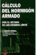 Cálculo del hormigón armado : por el método de los estados límite