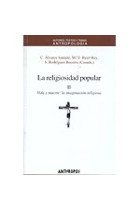 La religiosidad popular. Vol.2: Vida y muerte: la imaginación religiosa